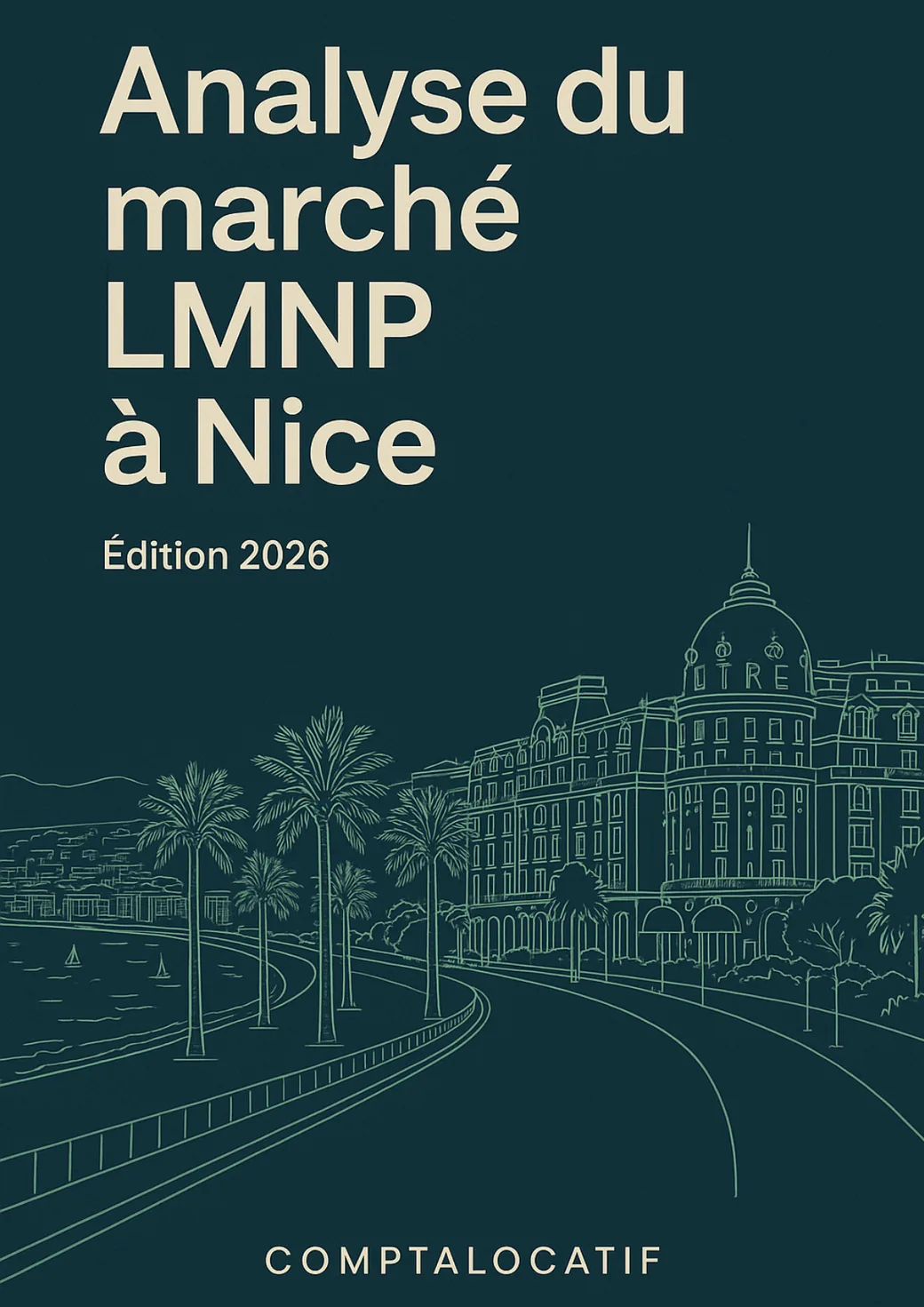 Analyse du marché LMNP à Nice, édition 2026