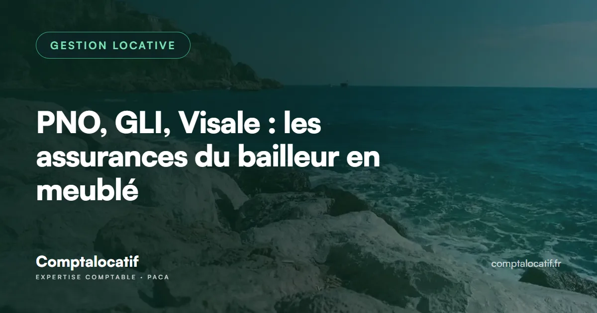 PNO, GLI, Visale : les assurances du bailleur en meublé