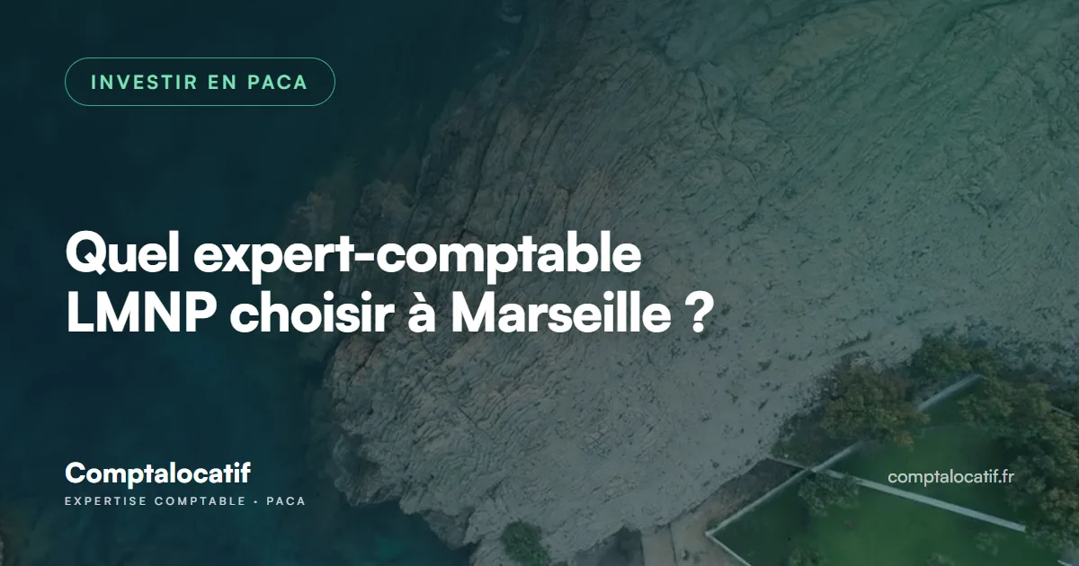 Quel expert-comptable LMNP choisir à Marseille ?