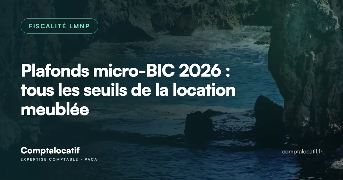 Plafonds micro-BIC 2026 : tous les seuils de la location meublée