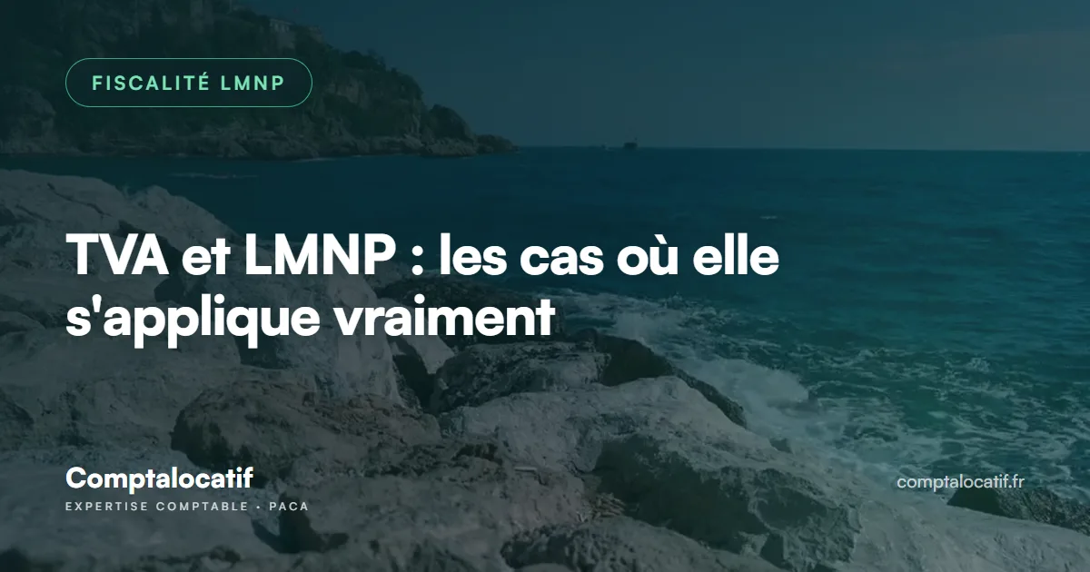 TVA et LMNP : les cas où elle s'applique vraiment